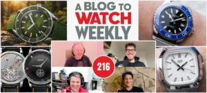 A BlogtoWatch Weekly Discusses Budget Tourbillons, Beverage Branding, and Longines’ Design Strategies