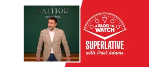 Thomas Baillod of BA111OD Discusses Disrupting Swiss Watchmaking Norms on SUPERLATIVE Podcast