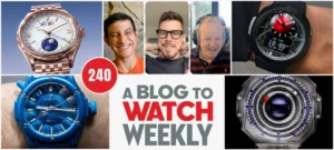 ABlogtoWatch Weekly Episode 240 Explores Industry Shifts, Rolex Market Positioning, and High-Concept Horology